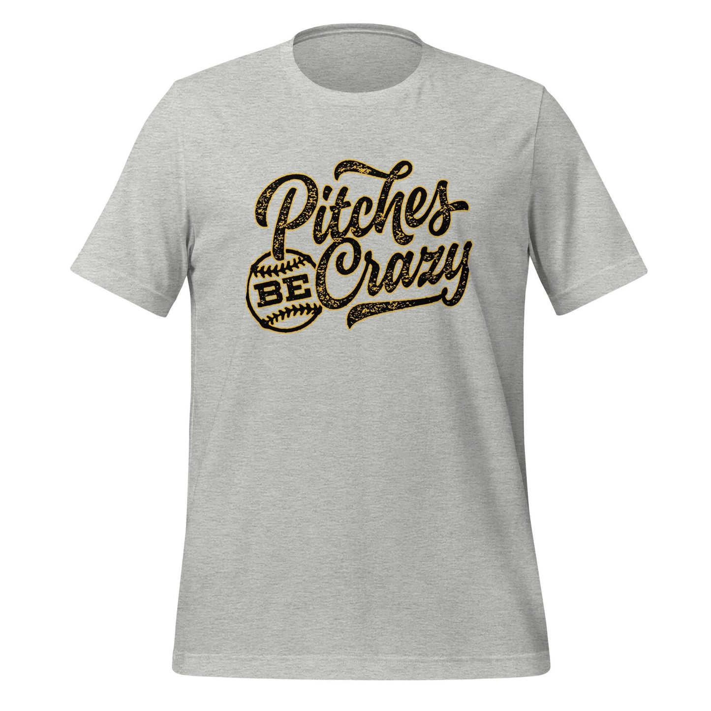Pittsburgh Pitches Be Crazy T-Shirt