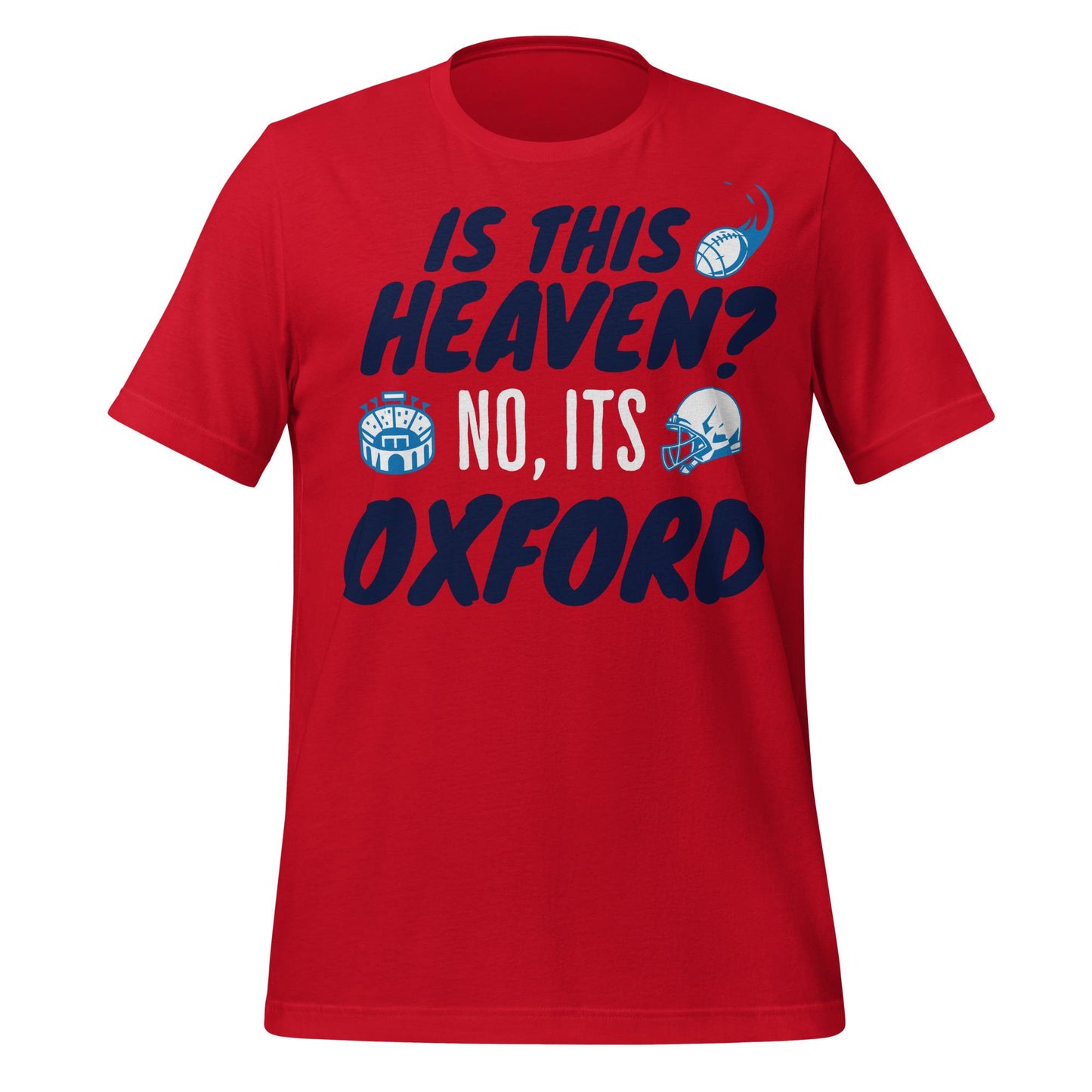 Is This Heaven? No, It’s Oxford Tee – Mississippi Gameday Tradition Shirt