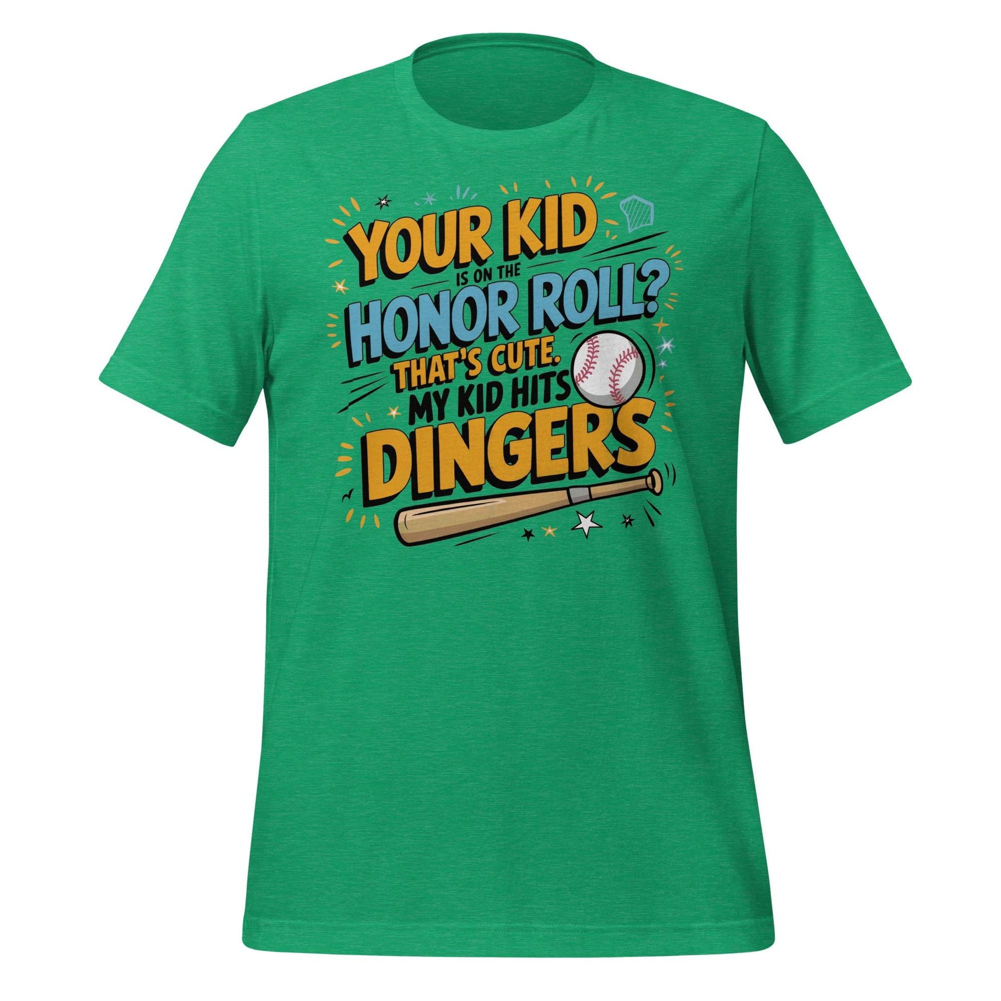 My Kid Hits Dingers T-Shirt – Funny Baseball Parent Tee – Honor Roll? That’s Cute – Proud Baseball Mom or Dad Shirt