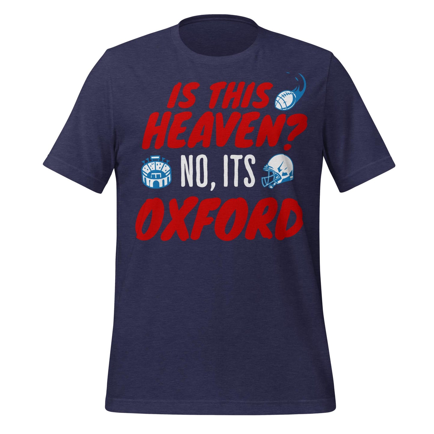 Is This Heaven? No, It’s Oxford Tee – Mississippi Gameday Tradition Shirt