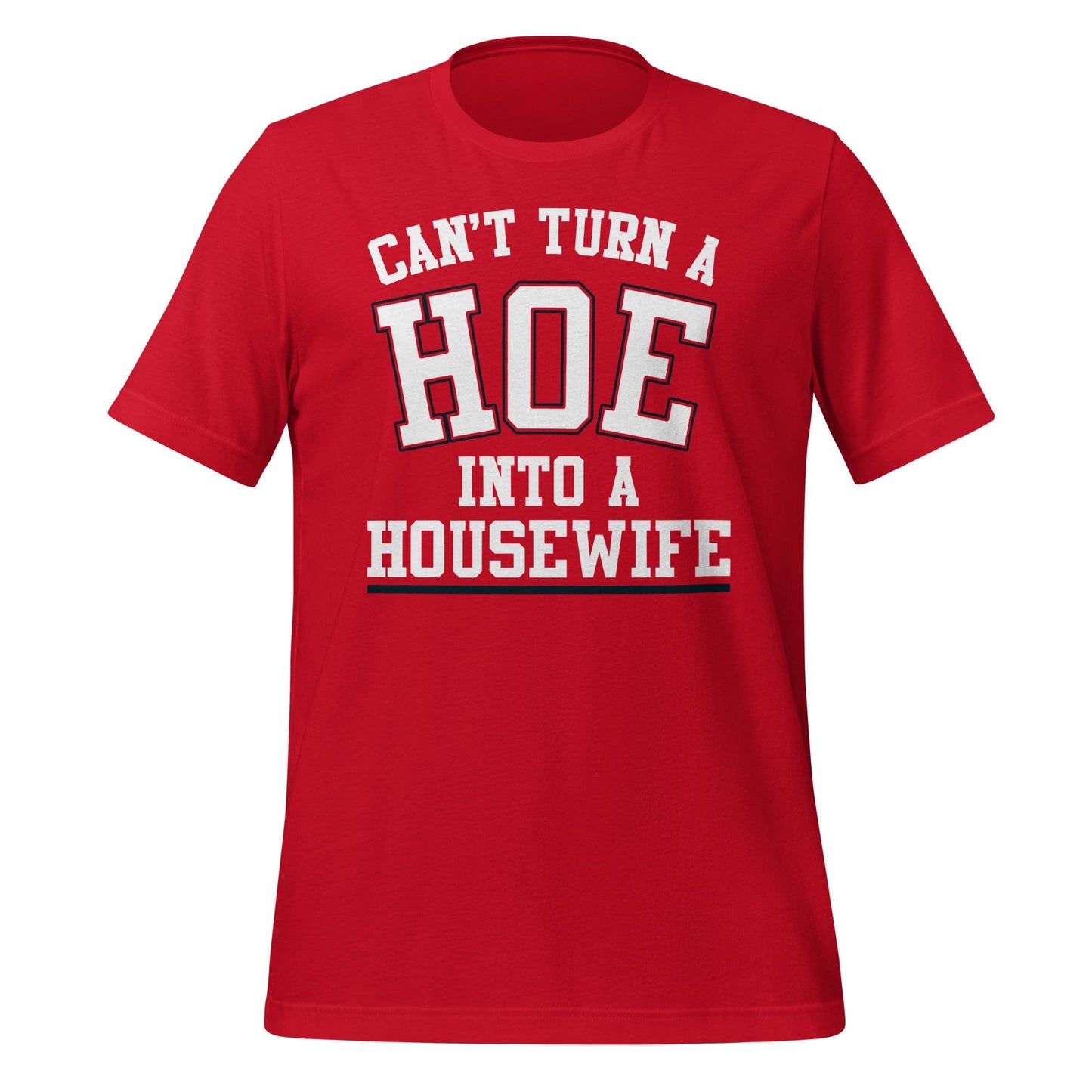 Mississippi Can’t Turn a Hoe Into a Housewife Shirt