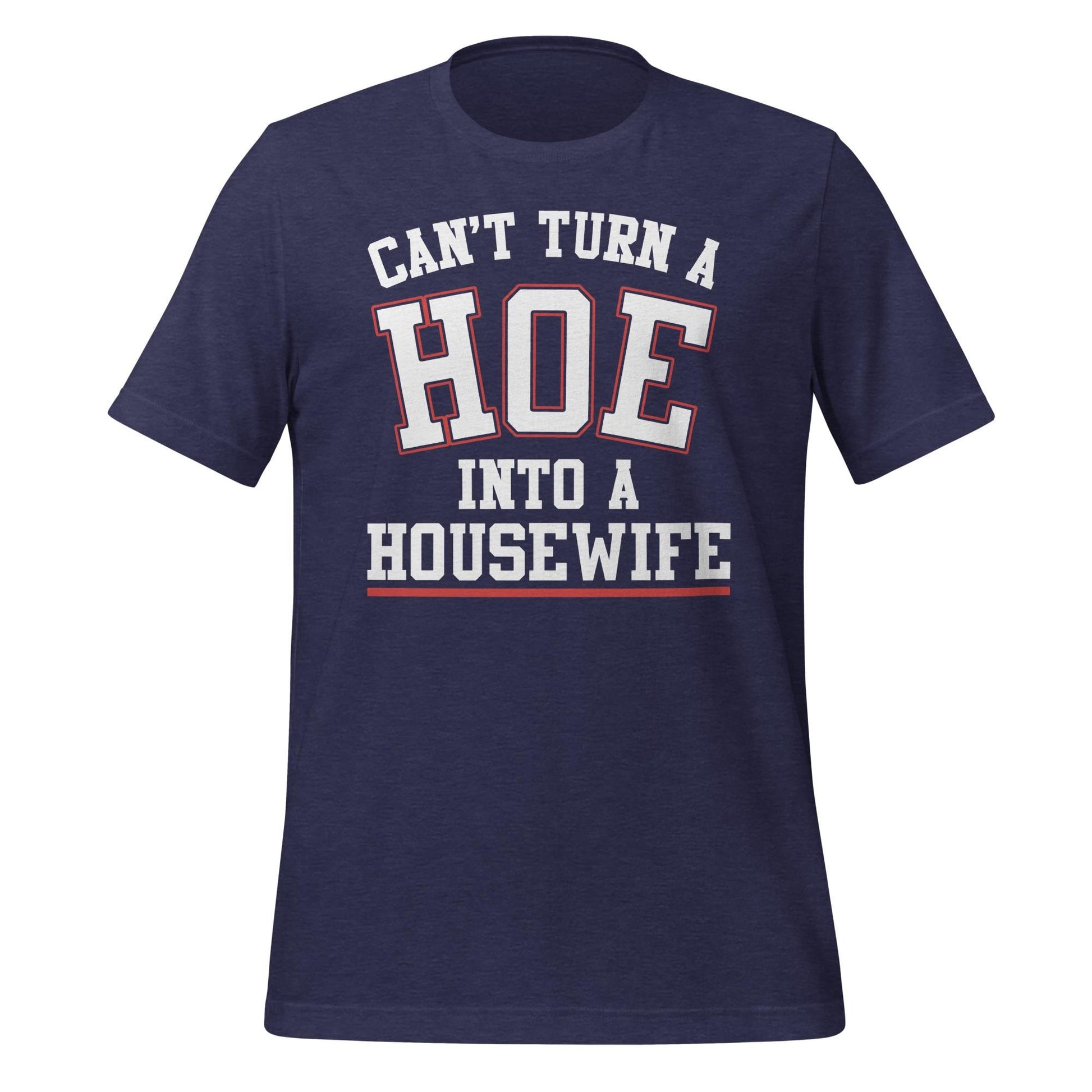 Mississippi Can’t Turn a Hoe Into a Housewife Shirt